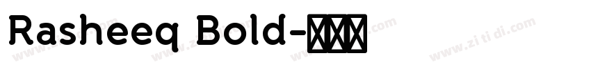 Rasheeq Bold字体转换